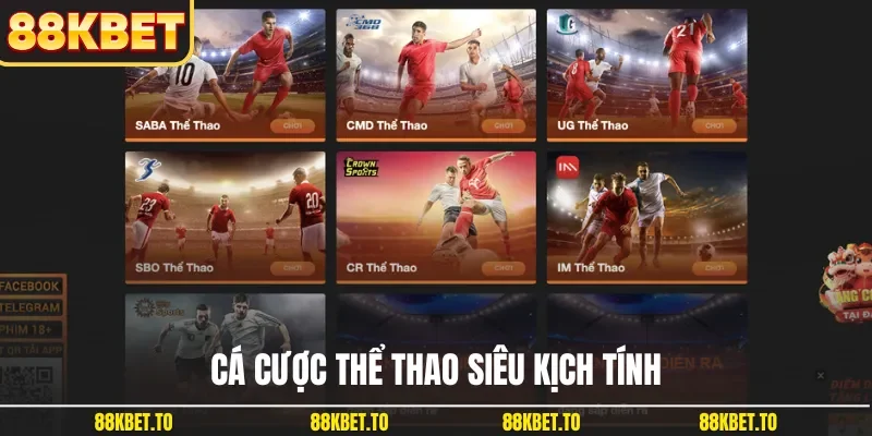 Cá cược thể thao siêu kịch tính