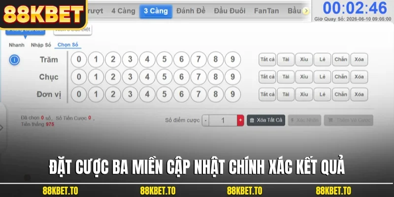Đặt cược ba miền cập nhật chính xác kết quả