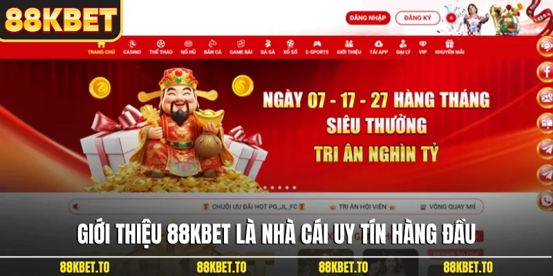 Giới thiệu 88KBET là nhà cái uy tín hàng đầu