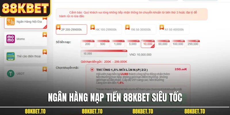 Ngân hàng nạp tiền 88KBET siêu tốc