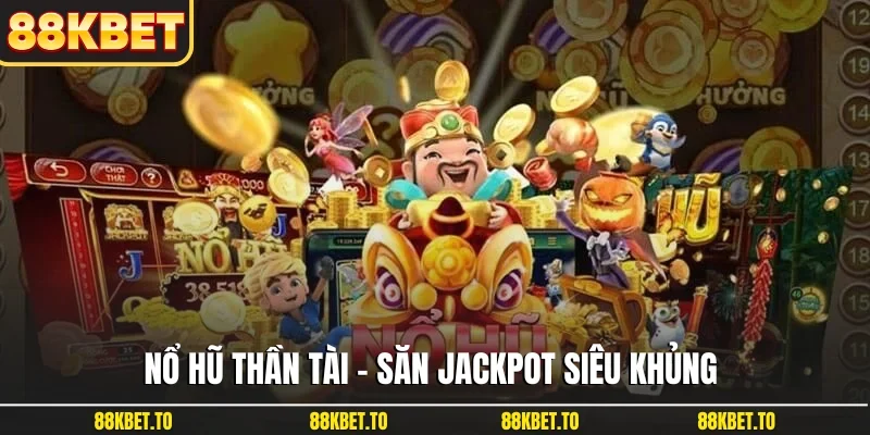 Nổ hũ Thần Tài