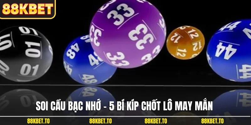 Soi cầu bạc nhớ