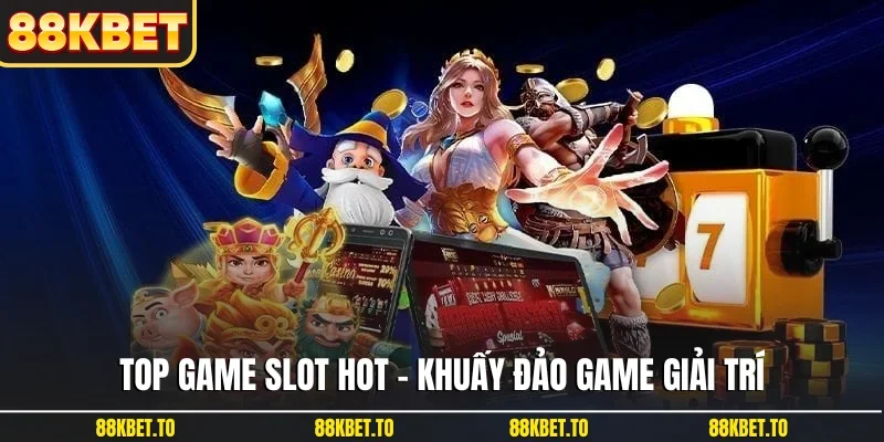 Top game slot hot