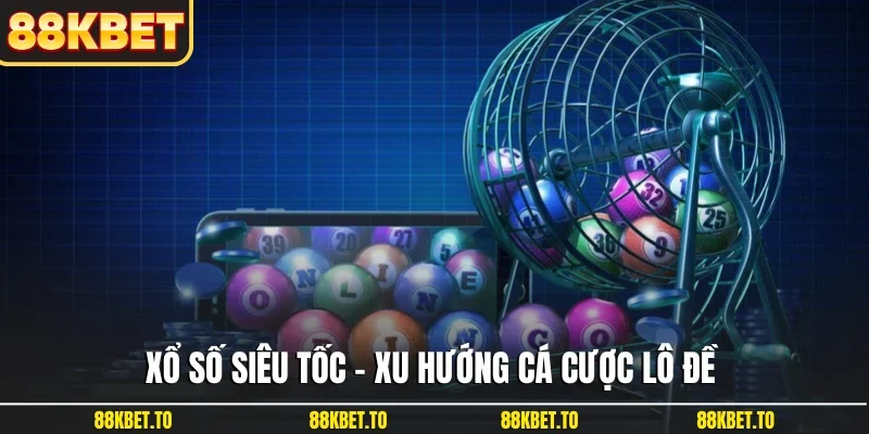Xổ số siêu tốc